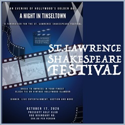 A Night In Tinseltown St. Lawrence Shakespeare Festival 2026