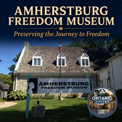 Amherstburg Freedom Museum: Preserving the Journey to Freedom