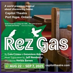 Rez Gas at the Capitol Theatre Port Hope 2025