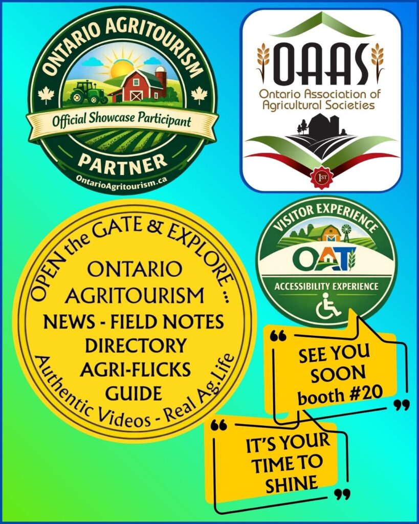 Look for our website, Ontario Agritourism (OAT) coming soon (www.ontarioagritourism.ca)