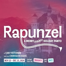 Rapunzel A Merry (Hairy) Holiday Panto ~ Capitol Theatre