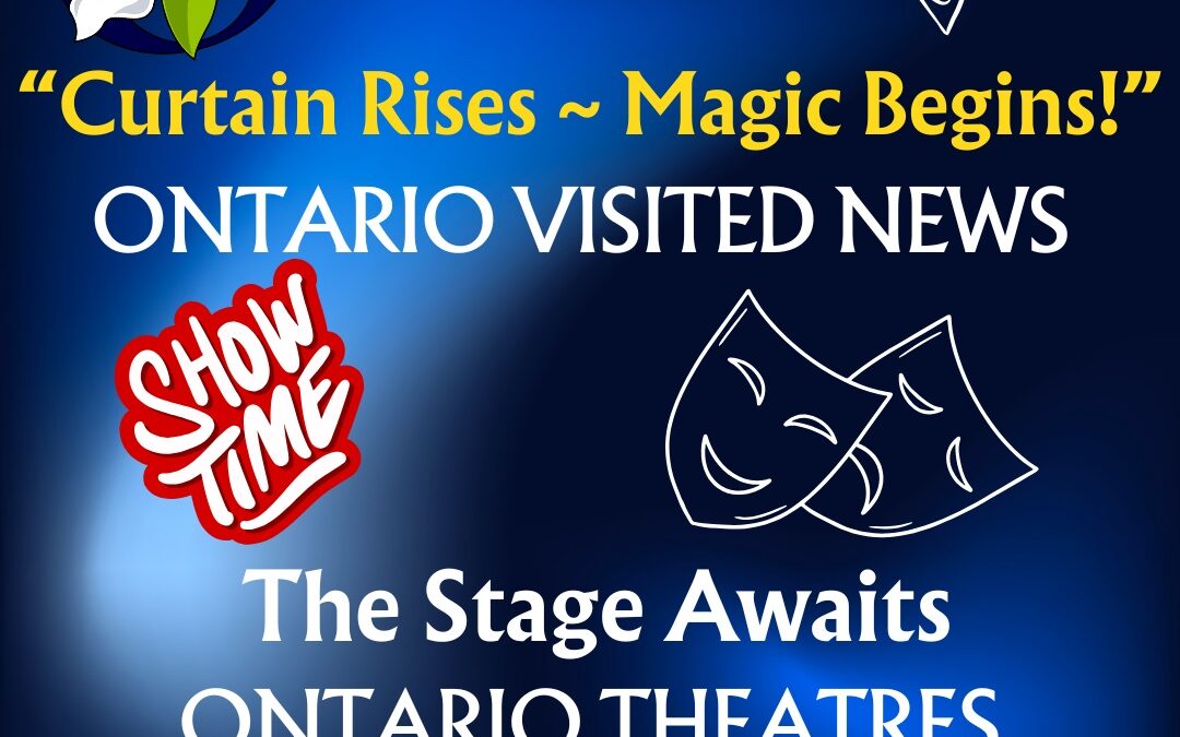 Ontario Live Theatre – Act Two, the Stage Awaits