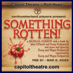 Something Rotten! Capitol Theatre Port Hope 2025