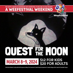 Quest for the Moon A WeeFestival Weekend Capitol Theatre