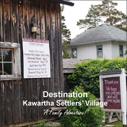 Destination – Kawartha Settlers’ Village 2025