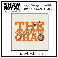THE ORPHAN OF CHAO Shaw Festival 2024