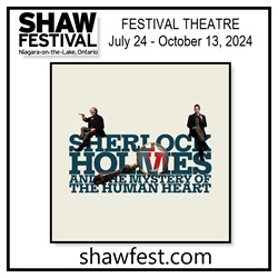 Shaw Festival 2024 News ~ Sherlock Holmes and the Mystery of…