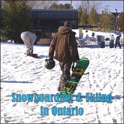 Snowboarding and Skiing in Ontario