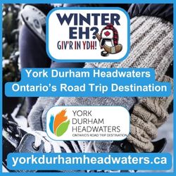 Visit York Durham Headwaters WINTER EH? GIV’R IN YDH!